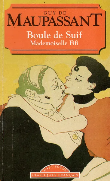 Обложка книги Boule de Suif: Mademoiselle Fifi, Guy de Maupassant