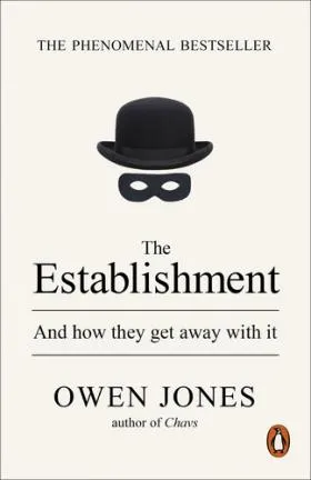 Обложка книги The Establishment, Owen Jones