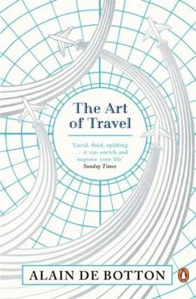 Обложка книги The Art of Travel, Alain de Botton