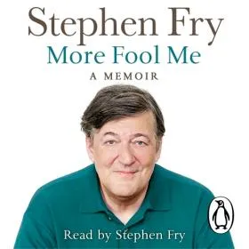 Обложка книги More Fool Me: A Memoir, Stephen Fry
