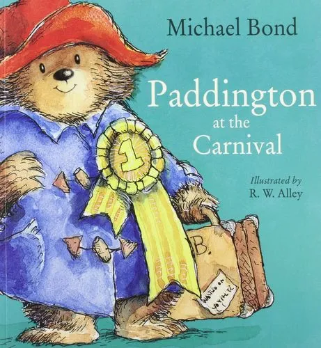 Обложка книги Paddington at the Carnival, Bond, Michael