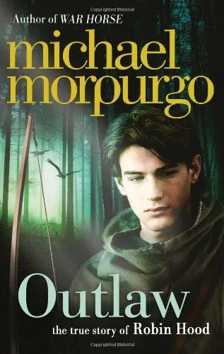 Обложка книги Outlaw: Story of Robin Hood, Morpurgo, Michael