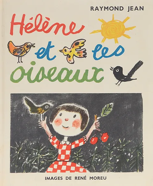 Обложка книги Helene et les oiseaux, Raymond Jean