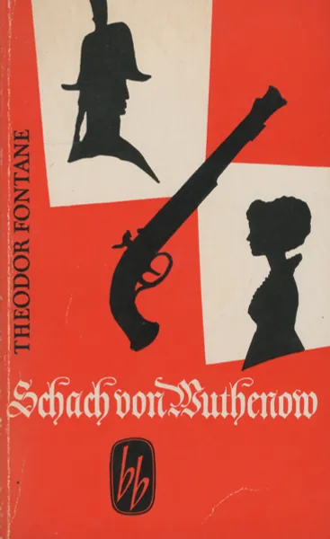 Обложка книги Schach Von Wuthenow: Erzahlung Aus der Zeit des Regiments Gensdarmes, Theodor Fontane