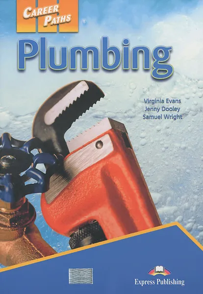 Обложка книги Plumbing: Student's Book: Book 1, Virginia Evans, Jenny Dooley, Samuel Wright