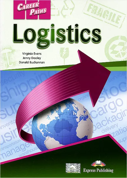 Обложка книги Career Paths: Logistics, Virginia Evans, Jenny Dooley, Donald Buchannan