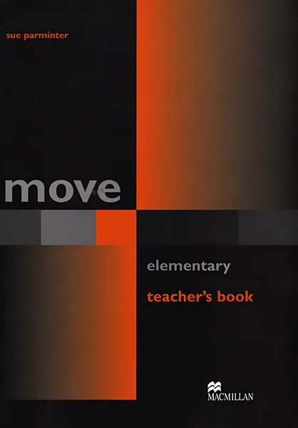 Обложка книги Move Elementary: Teacher's Book, Sue Parminter