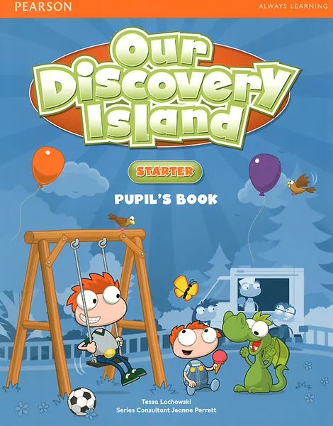 Обложка книги Our Discovery Island: Starter: Pupil's Book: Access Code, Tessa Lochowski