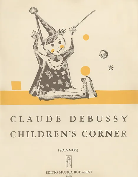 Обложка книги Claude Debussy: Children`s corner, Claude Debussy