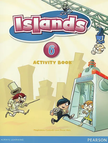 Обложка книги Islands: Level 6: Activity Book: Access Code, Magdalena Custodio and Oscar Ruiz