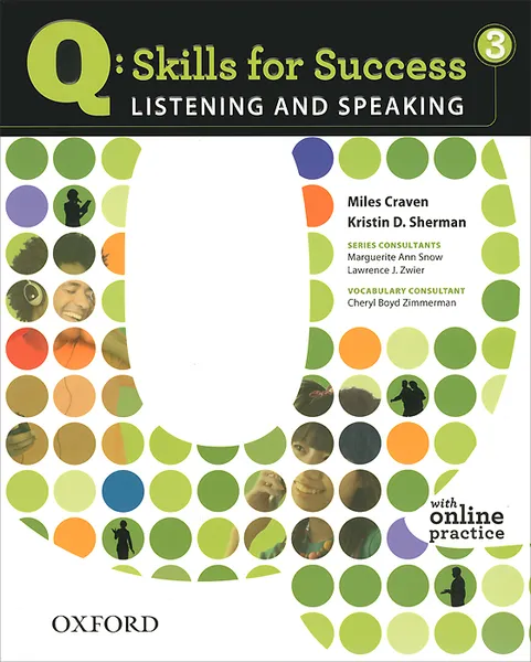 Обложка книги Q: Skills for Success 3: Listening and Speaking with Online Practice, Miles Craven, Kristin D. Sherman