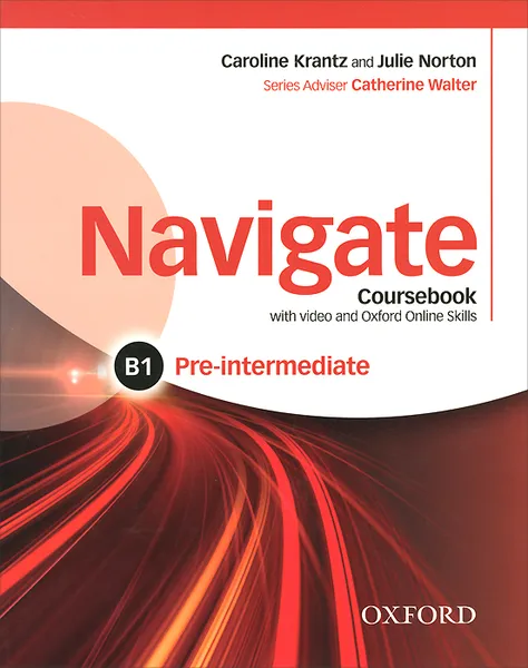 Обложка книги Navigate Pre-intermediate B1: Coursebook (+ DVD, Access Code), Caroline Krantz, Julie Norton