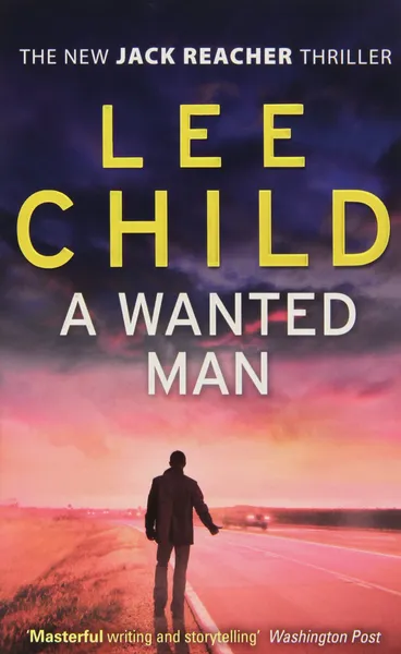 Обложка книги A Wanted Man, Чайлд Ли
