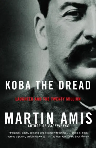 Обложка книги Koba the Dread: Laughter and the Twenty Million, Эмис Мартин