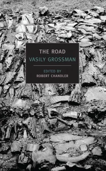 Обложка книги The Road: Stories, Journalism, and Essays, Гроссман Василий Семенович