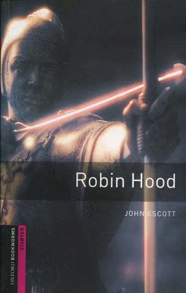 Обложка книги Robin Hood: Starter, John Escott