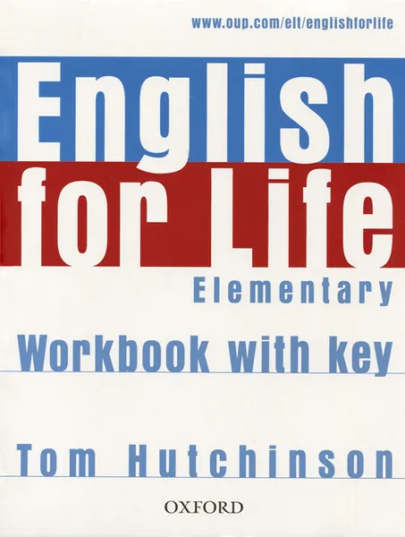 Обложка книги English for Life: Elementary: Workbook with Key, Tom Hutchinson