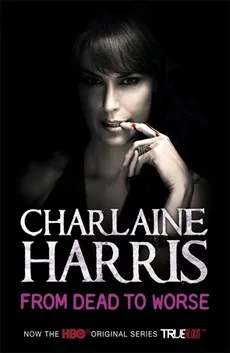 Обложка книги From Dead to Worse, Harris, Charlaine