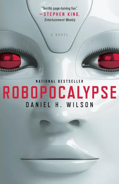 Обложка книги Robopocalypse, Daniel H. Wilson