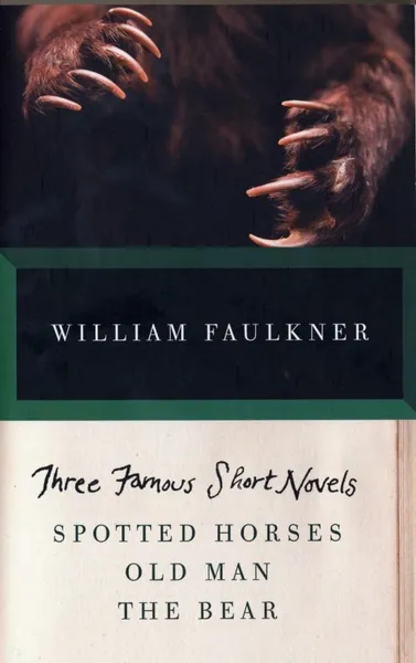 Обложка книги THREE FAMOUS SHORT NOVELS, William Faulkner