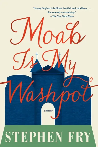Обложка книги Moab Is My Washpot, Stephen Fry