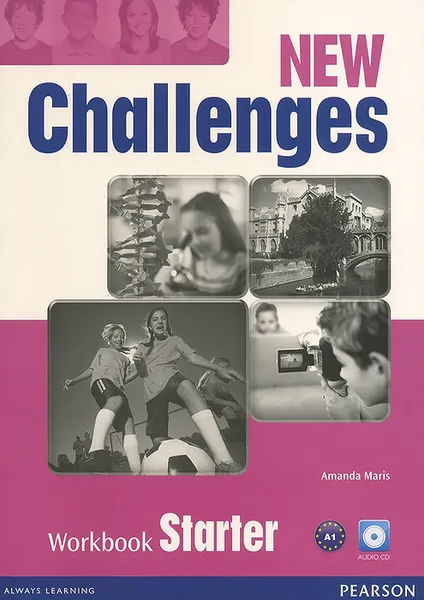 Обложка книги New Challenges: Starter: Workbook (+ CD-ROM), Amanda Maris