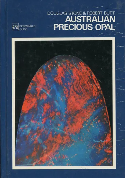 Обложка книги Australian Precious Opal, Douglas Stone and Robert Butt