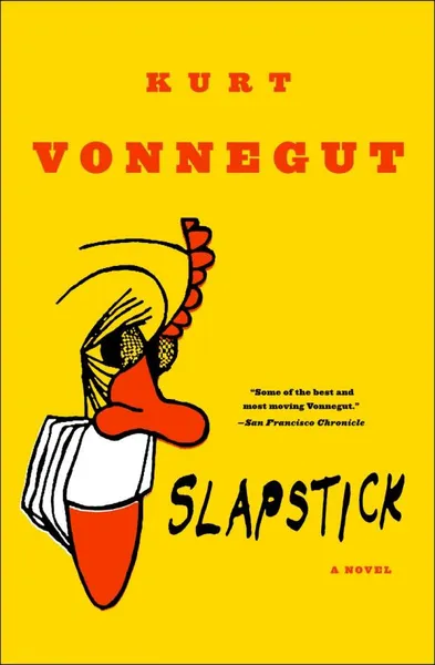 Обложка книги Slapstick or Lonesome No More!, Kurt Vonnegut