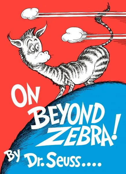 Обложка книги On Beyond Zebra!, Dr. Seuss