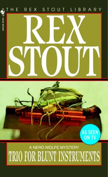 Обложка книги Trio for Blunt Instruments, Rex Stout