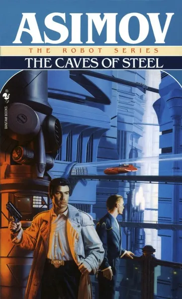 Обложка книги Caves of Steel, Isaac Asimov