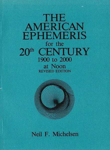 Обложка книги The American Ephemeris for the 20th Century: 1900-2000 at Noon, Michelsen Neil F.