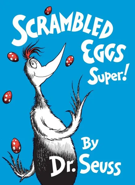 Обложка книги Scrambled Eggs Super!, Dr. Seuss