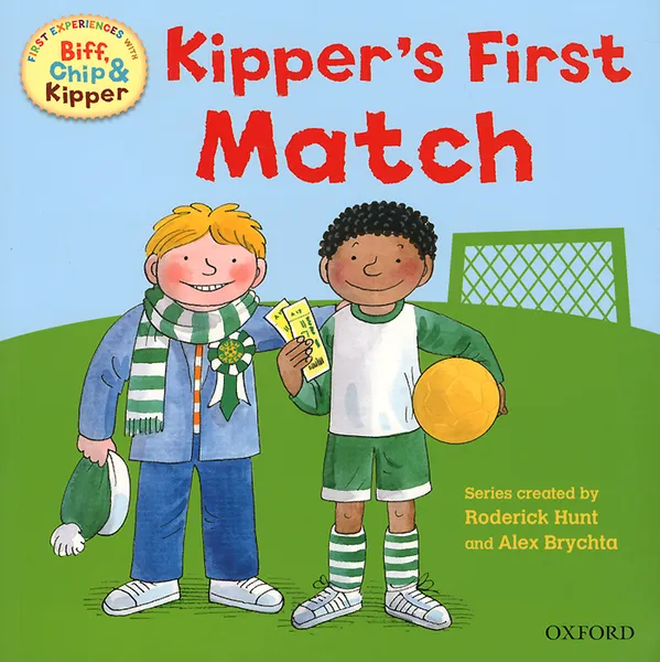 Обложка книги Kipper's First Match, Roderick Hunt, Annemarie Young, Kate Ruttle