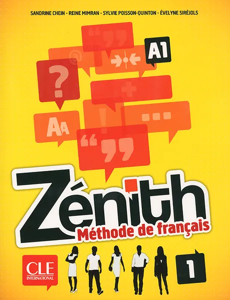 Обложка книги Zenith: Methode de francais 1: A1 (+ DVD), Sandrine Chein, Reine Mimran, Sylvie Poisson-Quinton, Evelyne Sirejols