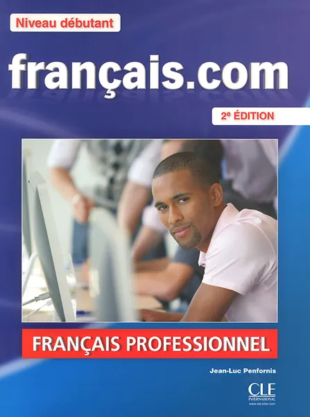 Обложка книги Francais.com: Niveau debutant (+ DVD-ROM), Jean-Luc Penfornis