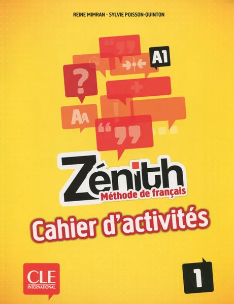 Обложка книги Zenith: Methode de francais 1: A1, Reine Mimran, Sylvie Poisson-Quinton