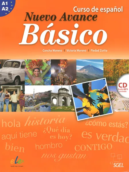 Обложка книги Nuevo Avance Basico: Curso de espanol: Nivel A1 A2 (+ CD), Concha Moreno, Victoria Moreno, Piedad Zurita