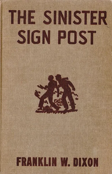 Обложка книги The Hardy boys. The sinister sign post, Dixon F. W.