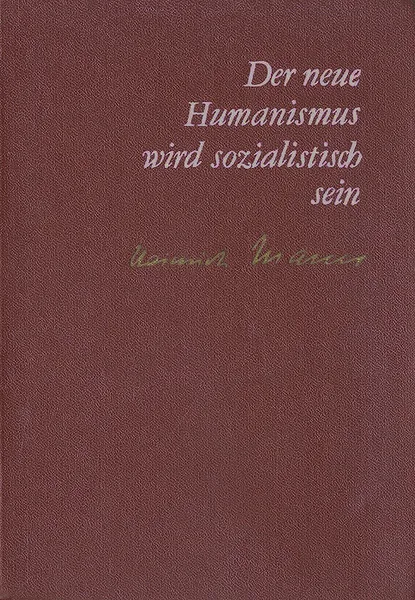 Обложка книги Der neue Humanismus wird sozialistisch sein, Heinrich Mann