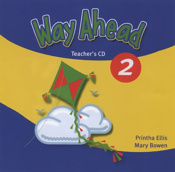Обложка книги Way Ahead 2: Teacher's CD (аудиокурс на 2 CD), Mary Bowen, Printha Ellis