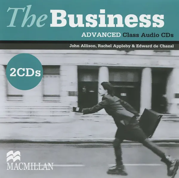 Обложка книги The Business: Advanced (аудиокурс на 2 CD), John Allison, Rachel Appleby & Edward de Chazal