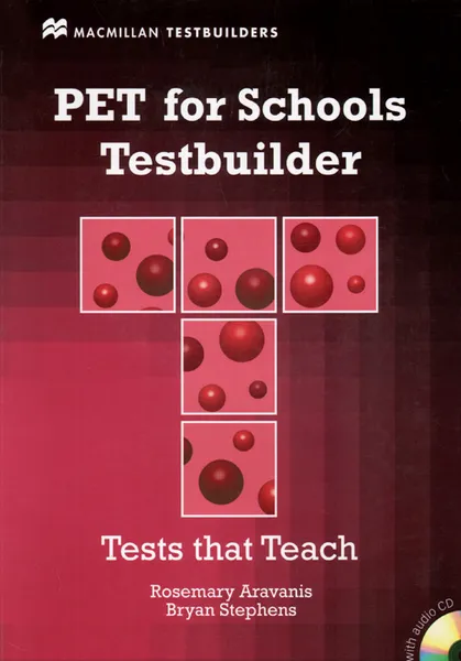 Обложка книги PET for Schools Testbuilder (+ CD-ROM), Rosemary Aravanis, Bryan Stephens