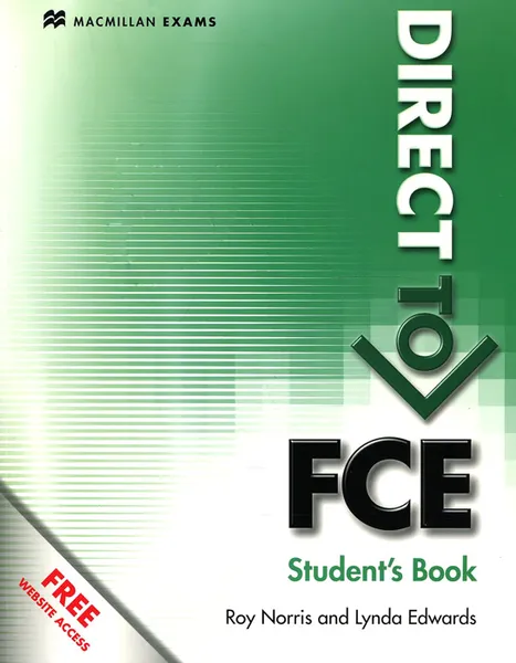 Обложка книги Direct to Fce: B2: Student's Book: Without Key & Website Pack, Roy Norris and Lynda Edwards