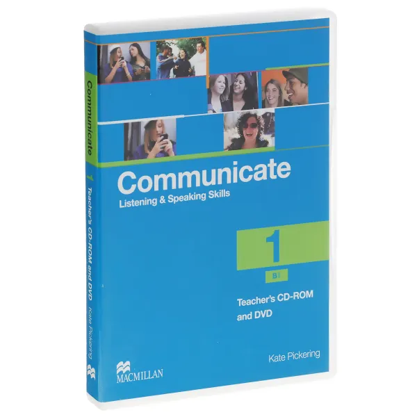 Обложка книги Communicate 1: Listening & Speaking Skills B1: Teacher's CD-ROM and DVD, Kate Pickering