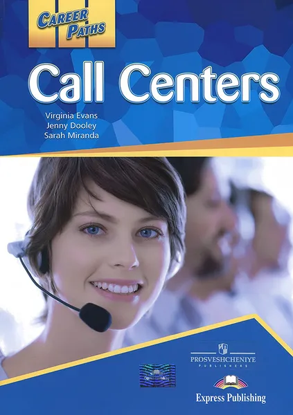 Обложка книги Career Paths: Call Centers: Student's Book 1, Virginia Evans, Jenny Dooley, Sarah Miranda