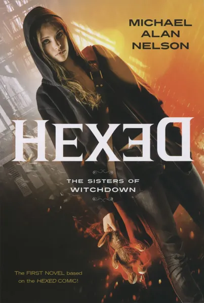 Обложка книги Hexed: The Sisters of Witchdown, Michael Alan Nelson