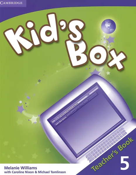 Обложка книги Kid's Box 5: Teacher's Book, Melanie Williams, Caroline Nixon, Michael Tomlinson