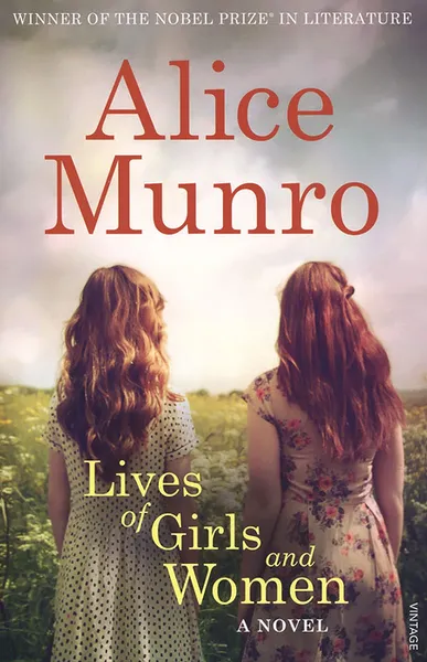 Обложка книги Lives of Girls and Women: A Novel, Alice Munro