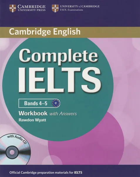 Обложка книги Cambridge: Complete IELTS Bands 4-5: Workbook with Answers (+CD), Rawdon Wyatt